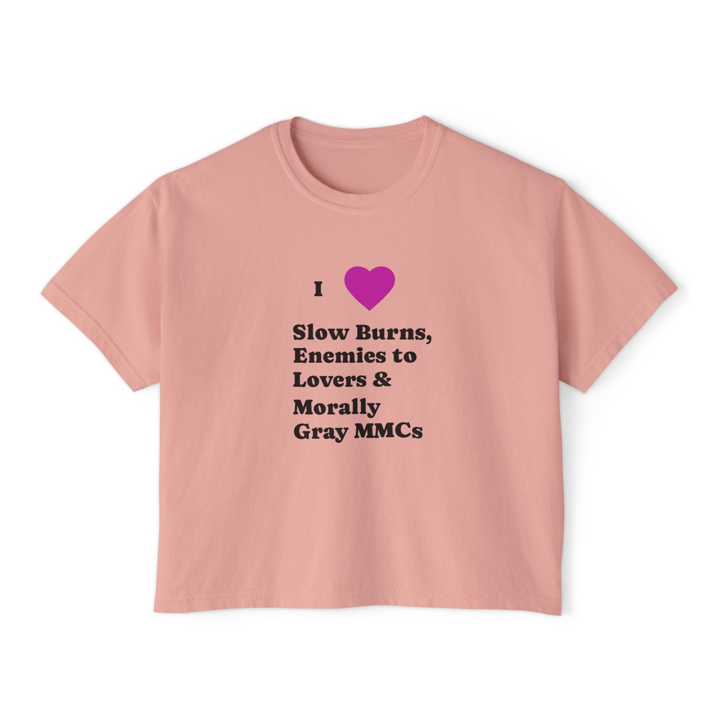 I Love Slow Burns Boxy Tee