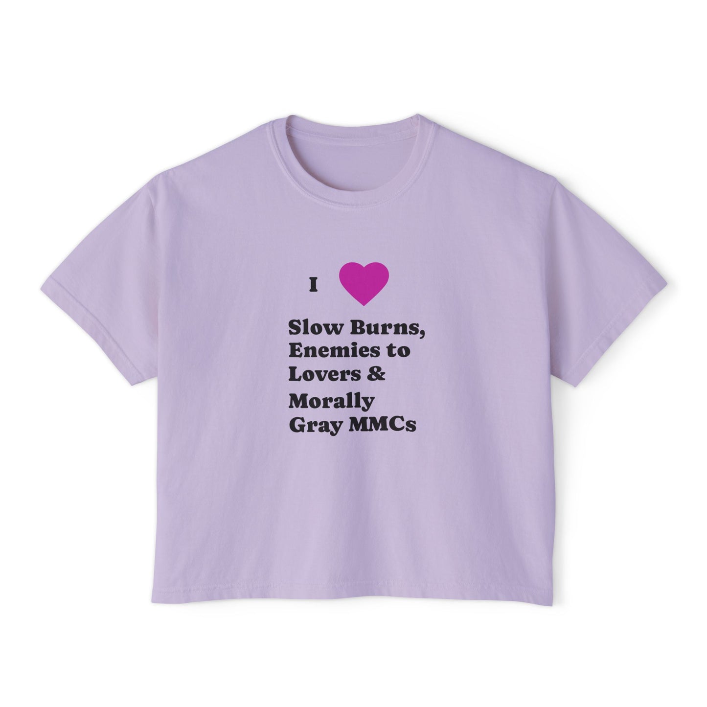 I Love Slow Burns Boxy Tee