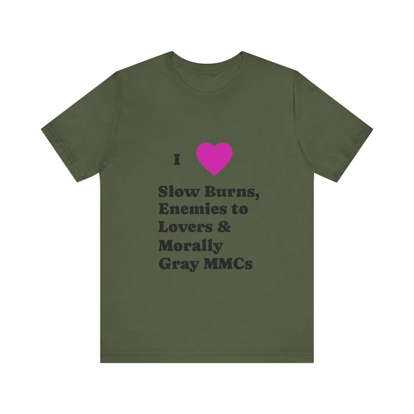 I Love Slow Burns Tee