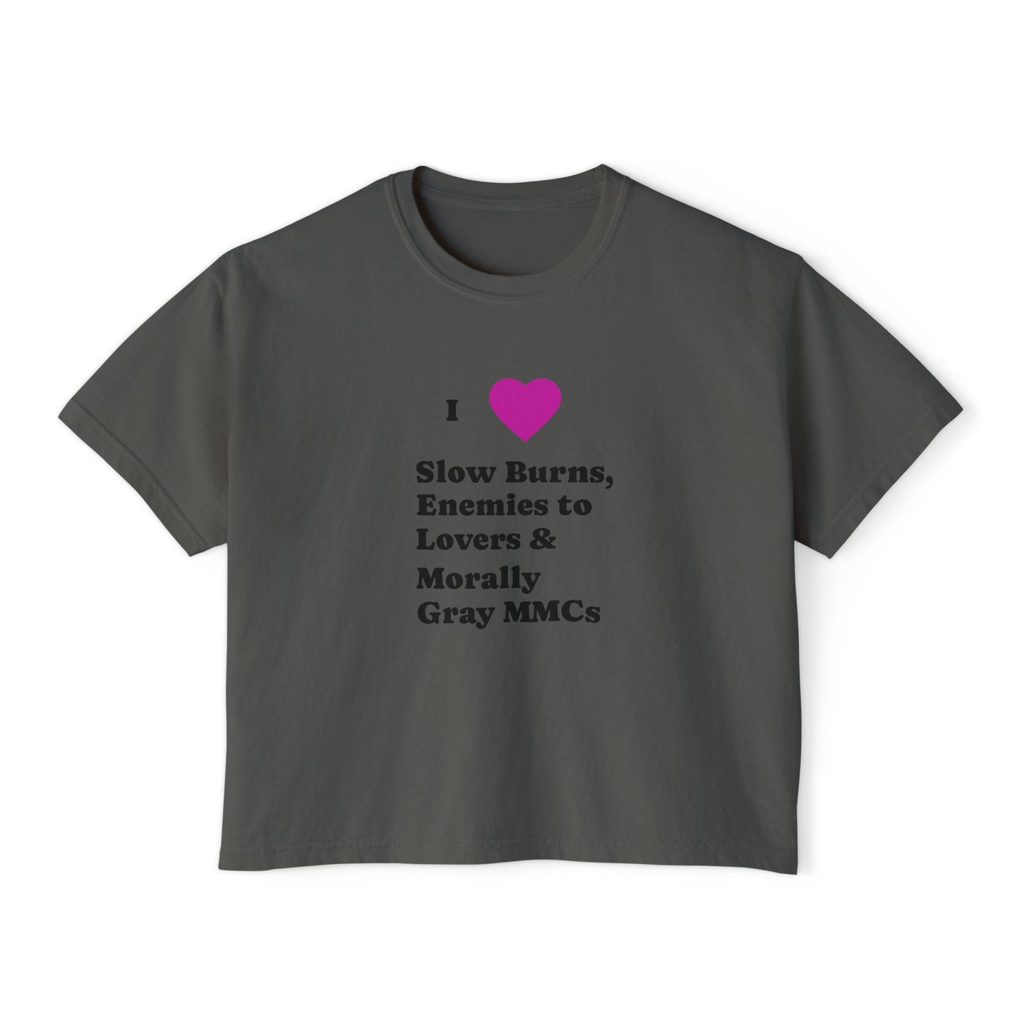 I Love Slow Burns Boxy Tee