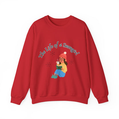 Snowgirl Crewneck Sweatshirt - "The Life of a Snowgirl" Cozy Winter Pullover