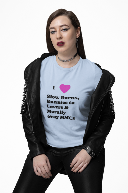 I Love Slow Burns Tee