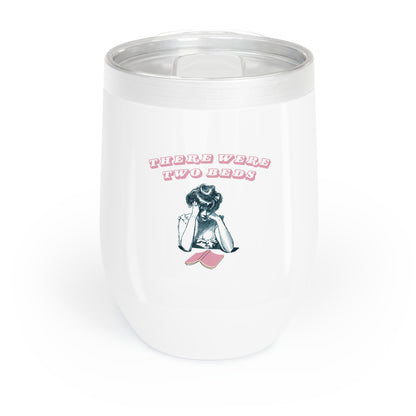 Two Beds Chill Wine Tumbler | Fun Gift for Wine Lovers