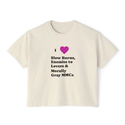 I Love Slow Burns Boxy Tee