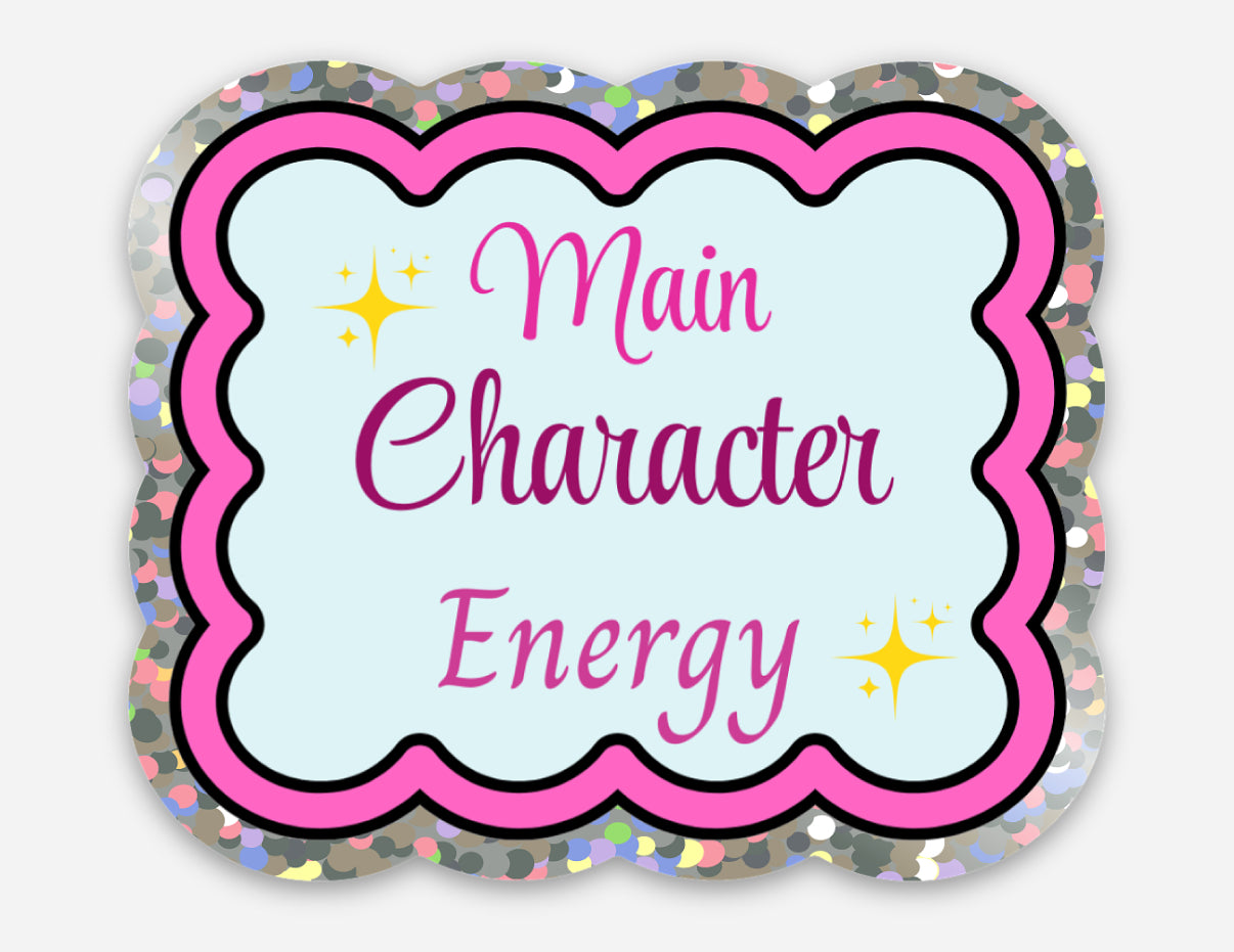 Main Character Energy Glitter Sticker