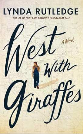 West with Giraffes: A Novel